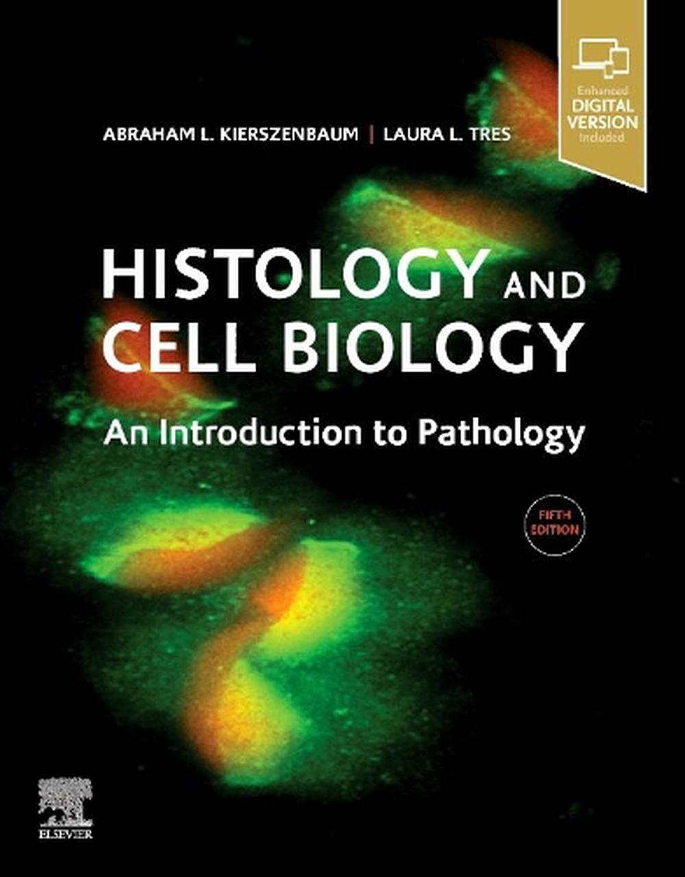 Histology and Cell Biology: An Introduction to Pathology, 9780323673211