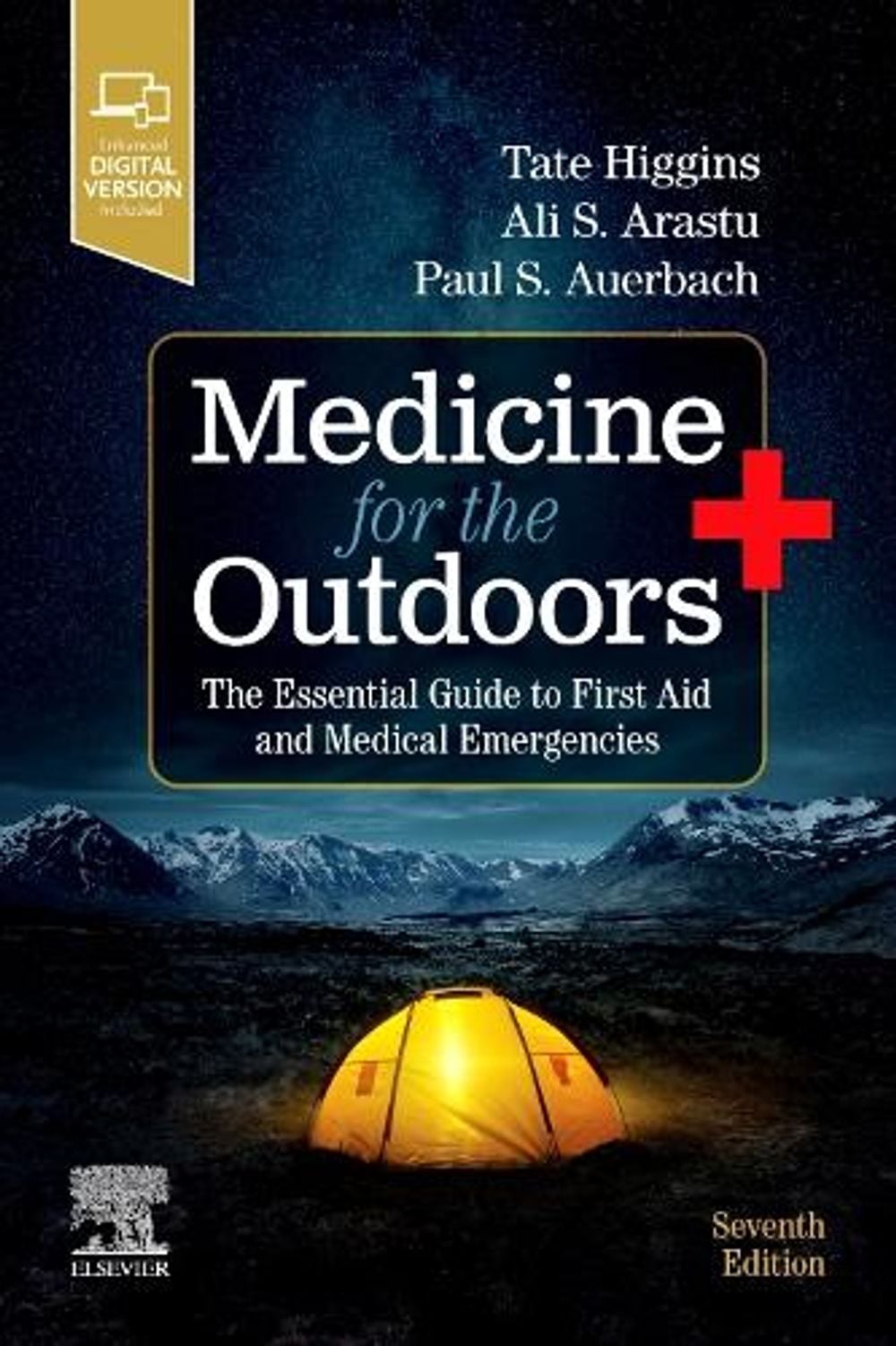 Medicine for the Outdoors, 7th Edition by Tate Higgins - ISBN: 9780323680561