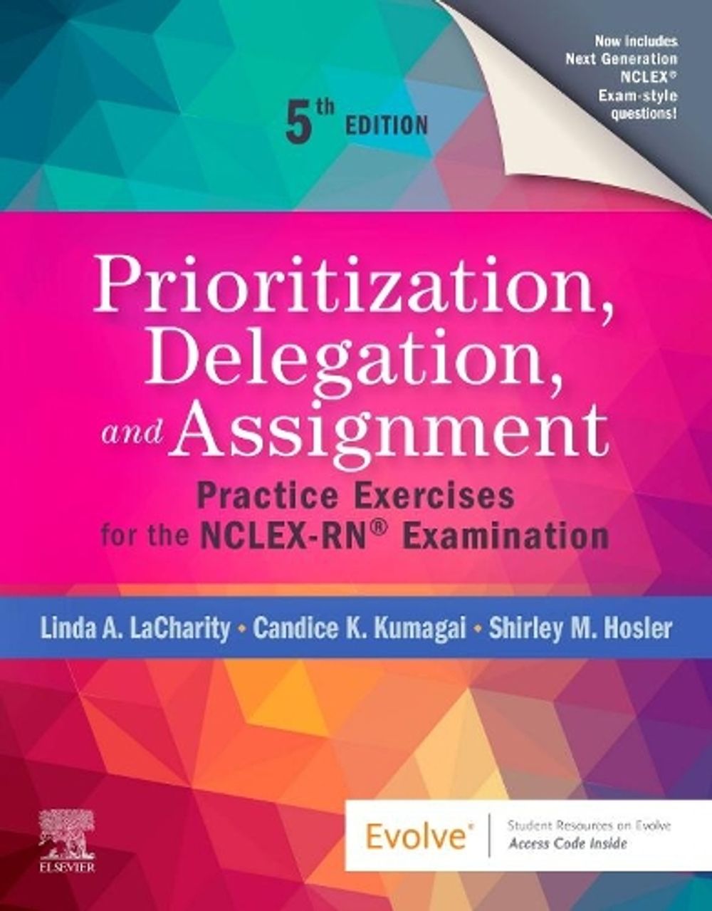 Prioritization, Delegation, and Assignment, 5th Edition by Candice K. Kumagai - ISBN: 9780323683166