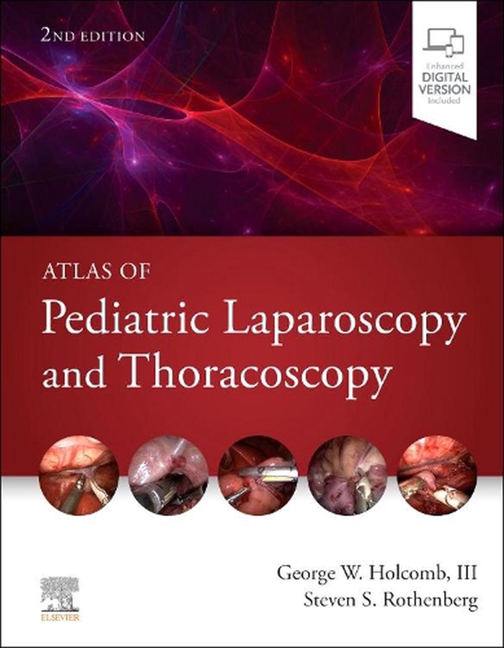 Atlas of Pediatric Laparoscopy and Thoracoscopy, 9780323694346