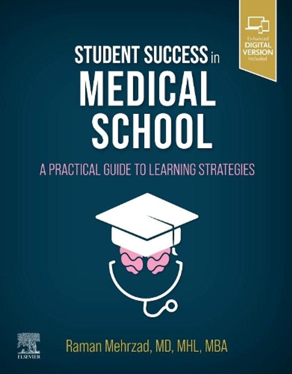 Student Success in Medical School by Raman Mehrzad - ISBN: 9780323696067