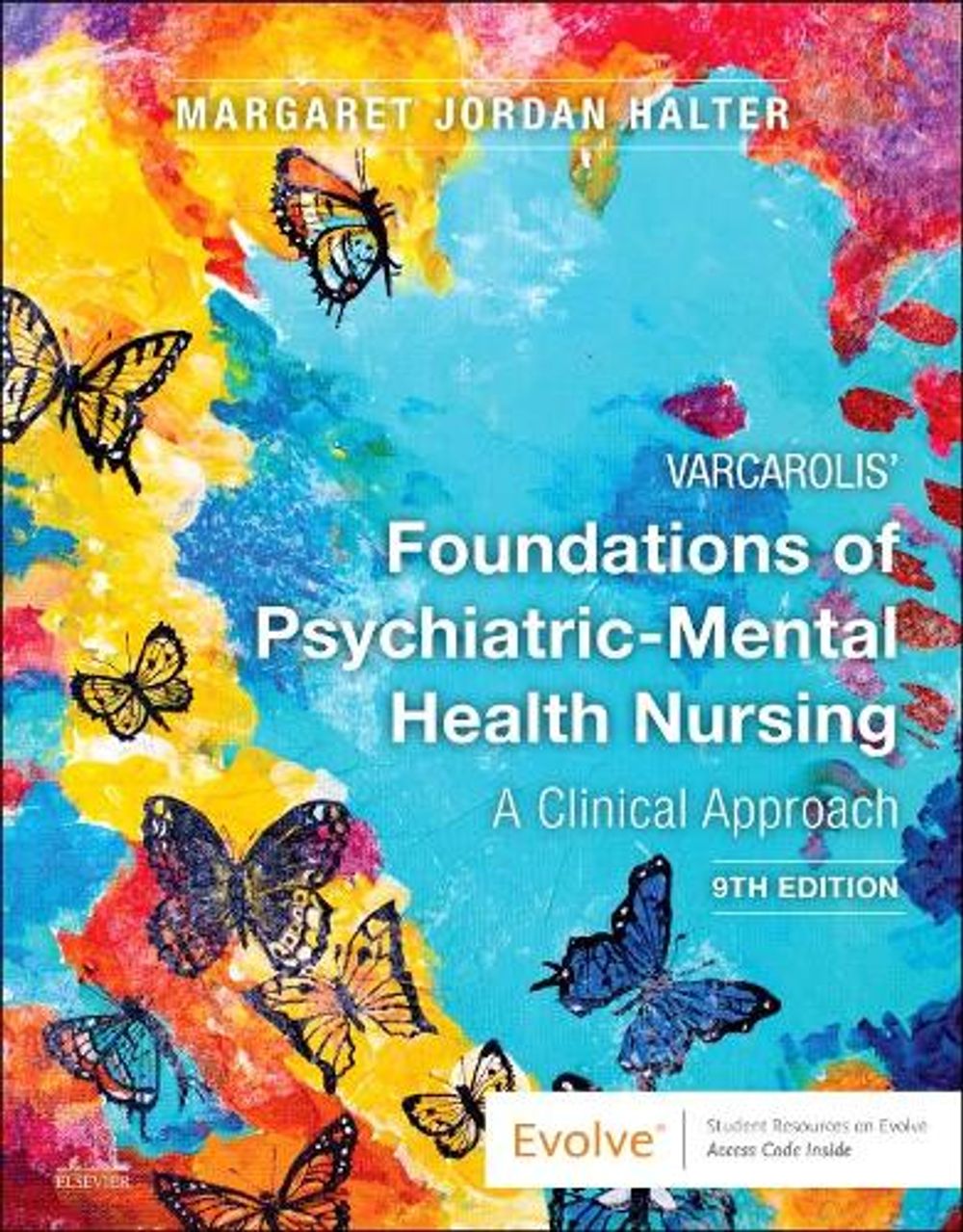 Varcarolis' Foundations of Psychiatric-Mental Health Nursing, 9th Edition by Margaret Jordan Halter - ISBN: 9780323697071