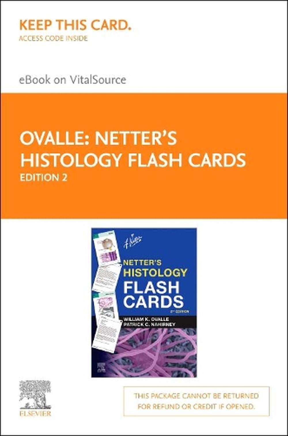 Netter'S Histology Flash Cards,Elsevier E-Book on Vitalsource (Retail Access Card): a Companion to Netter's Essential Hi, 2nd Edition by Ovalle - ISBN: 9780323709705