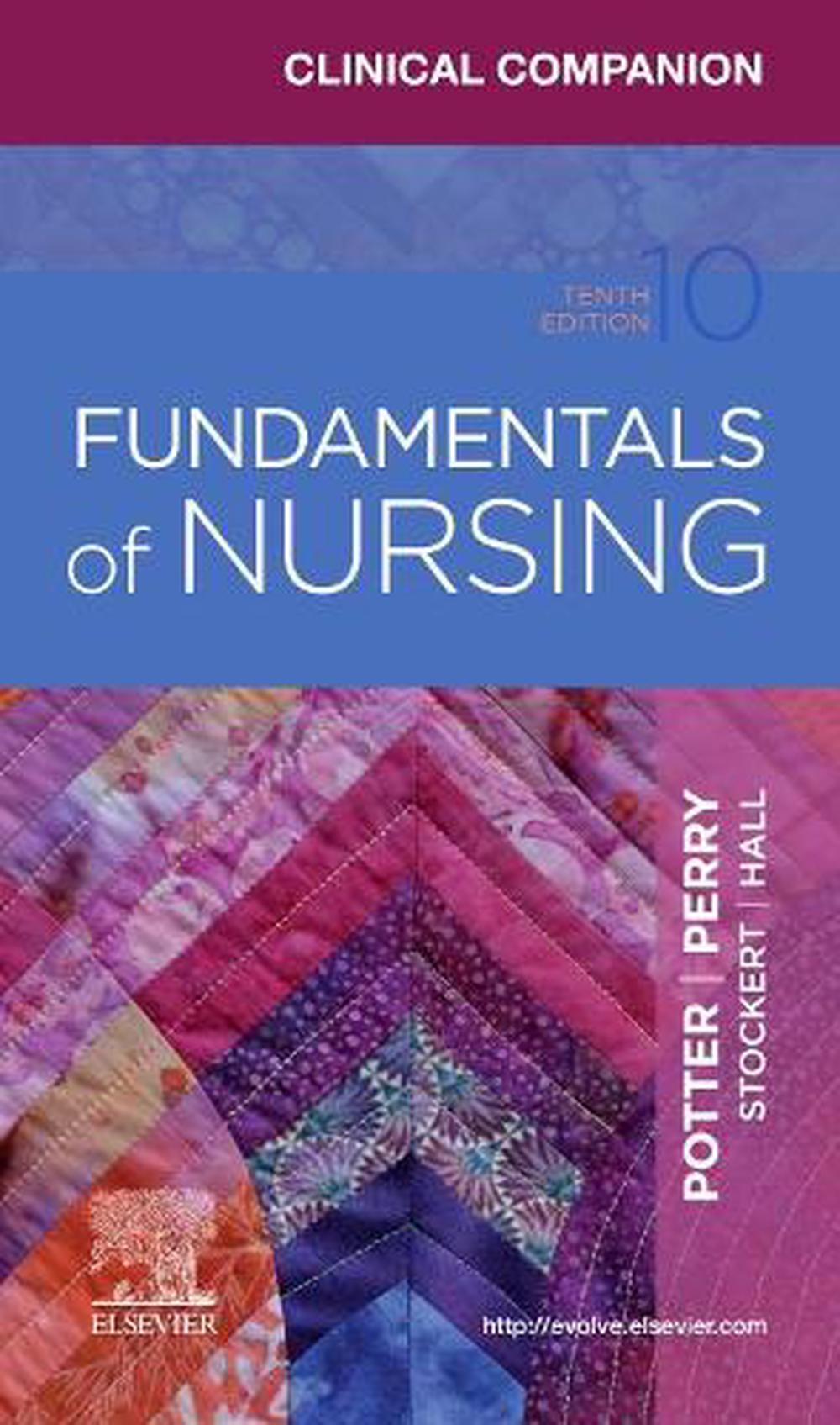 Clinical Companion for Fundamentals of Nursing by Patricia A. Potter ...