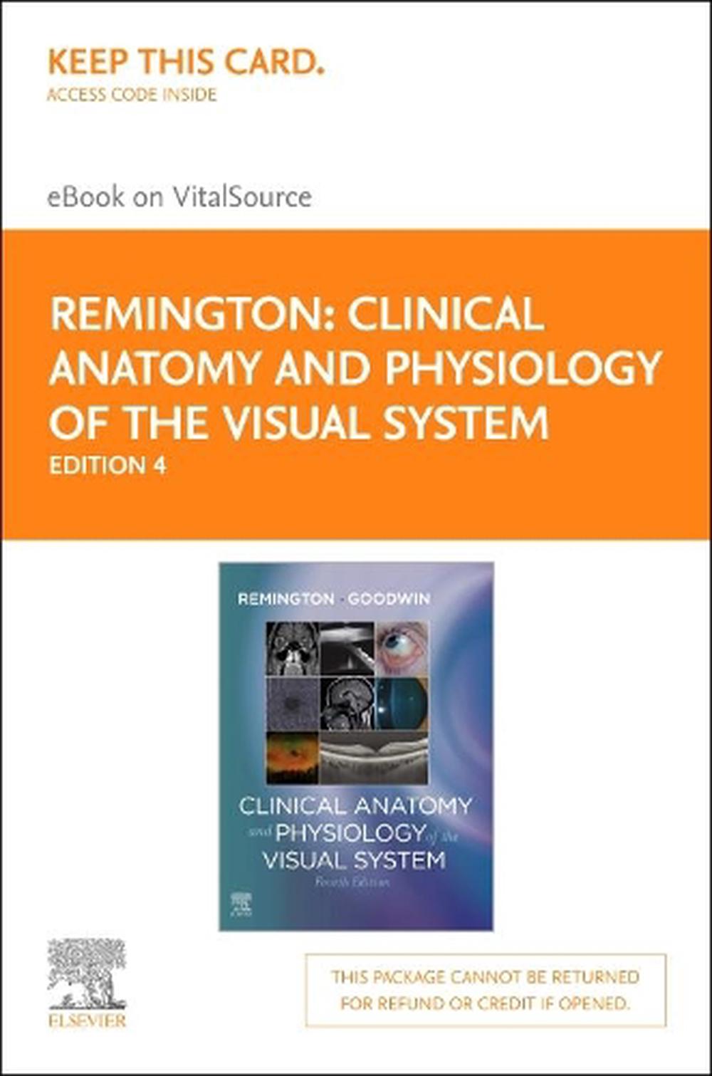 Clinical Anatomy and Physiology of the Visual System Elsevier eBook on Vitalsource (Retail Access Card), 9780323711722