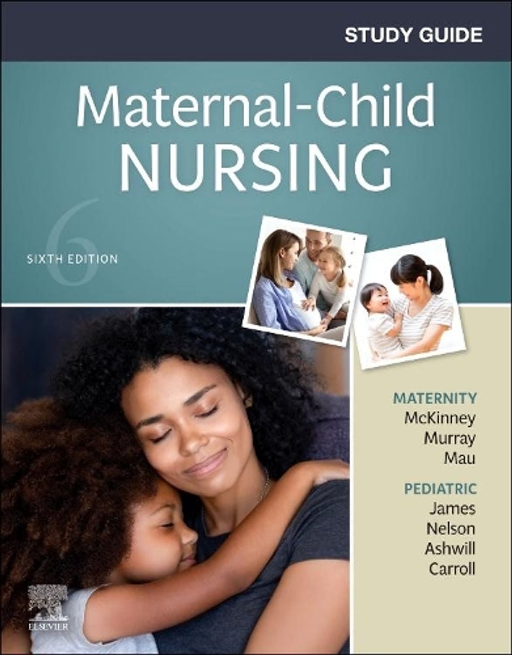 Study Guide for Maternal-Child Nursing, 6th Edition by Emily Slone McKinney - ISBN: 9780323711890