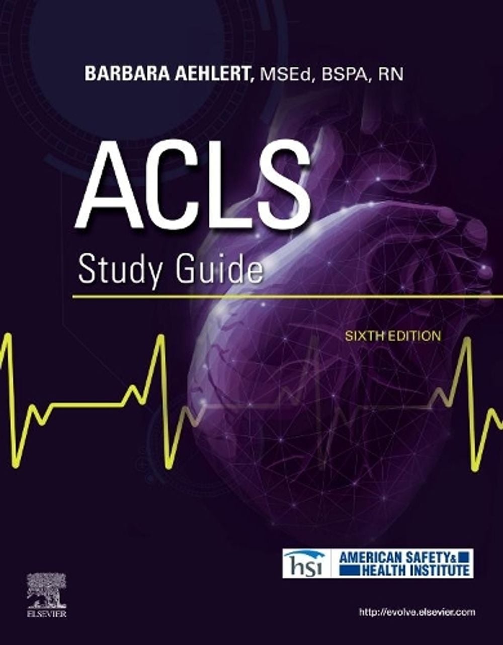 ACLS Study Guide, 6th Edition by Barbara J. Aehlert - ISBN: 9780323711913