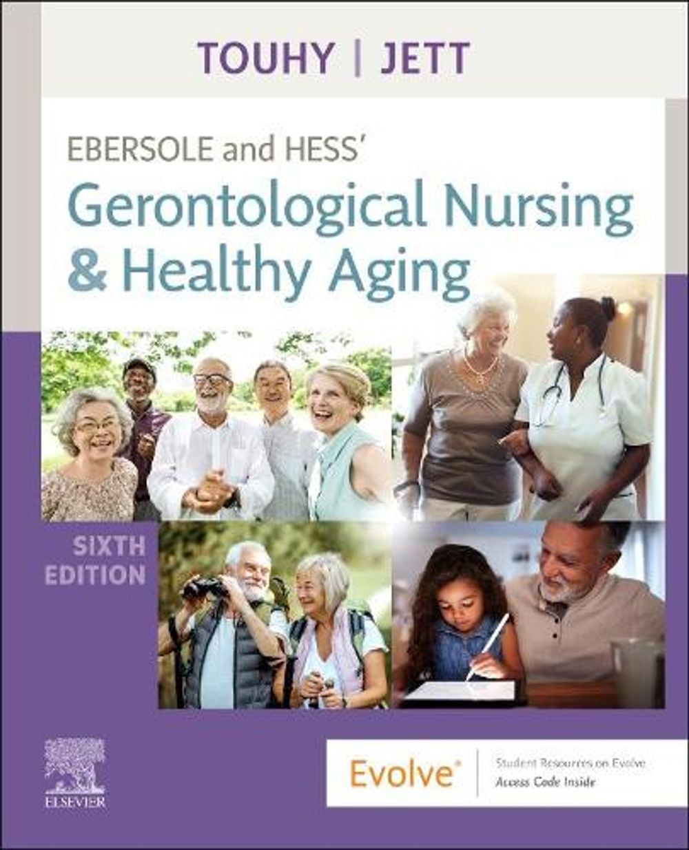 Ebersole and Hess' Gerontological Nursing & Healthy Aging, 6th Edition by Theris A. Touhy - ISBN: 9780323751643