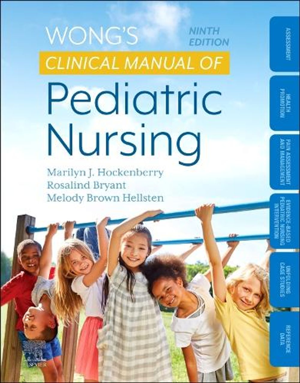 Wong's Clinical Manual of Pediatric Nursing, 9th Edition by Marilyn J. Hockenberry - ISBN: 9780323754767