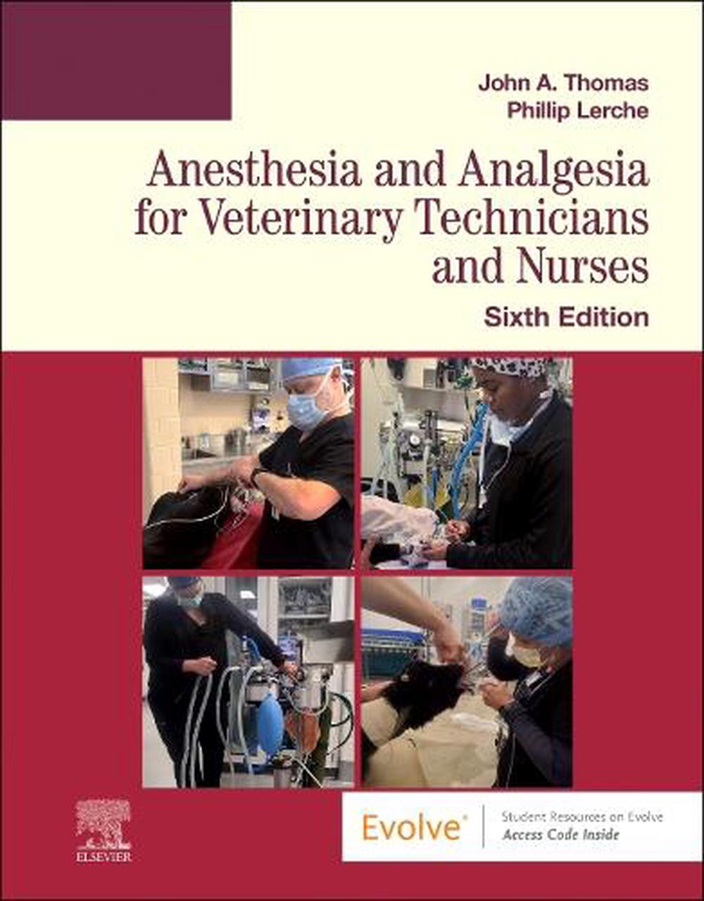 Anesthesia and Analgesia for Veterinary Technicians and Nurses, 9780323760119
