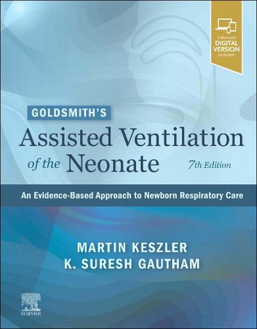 Goldsmith's Assisted Ventilation of the Neonate, 7th Edition, 9780323761772