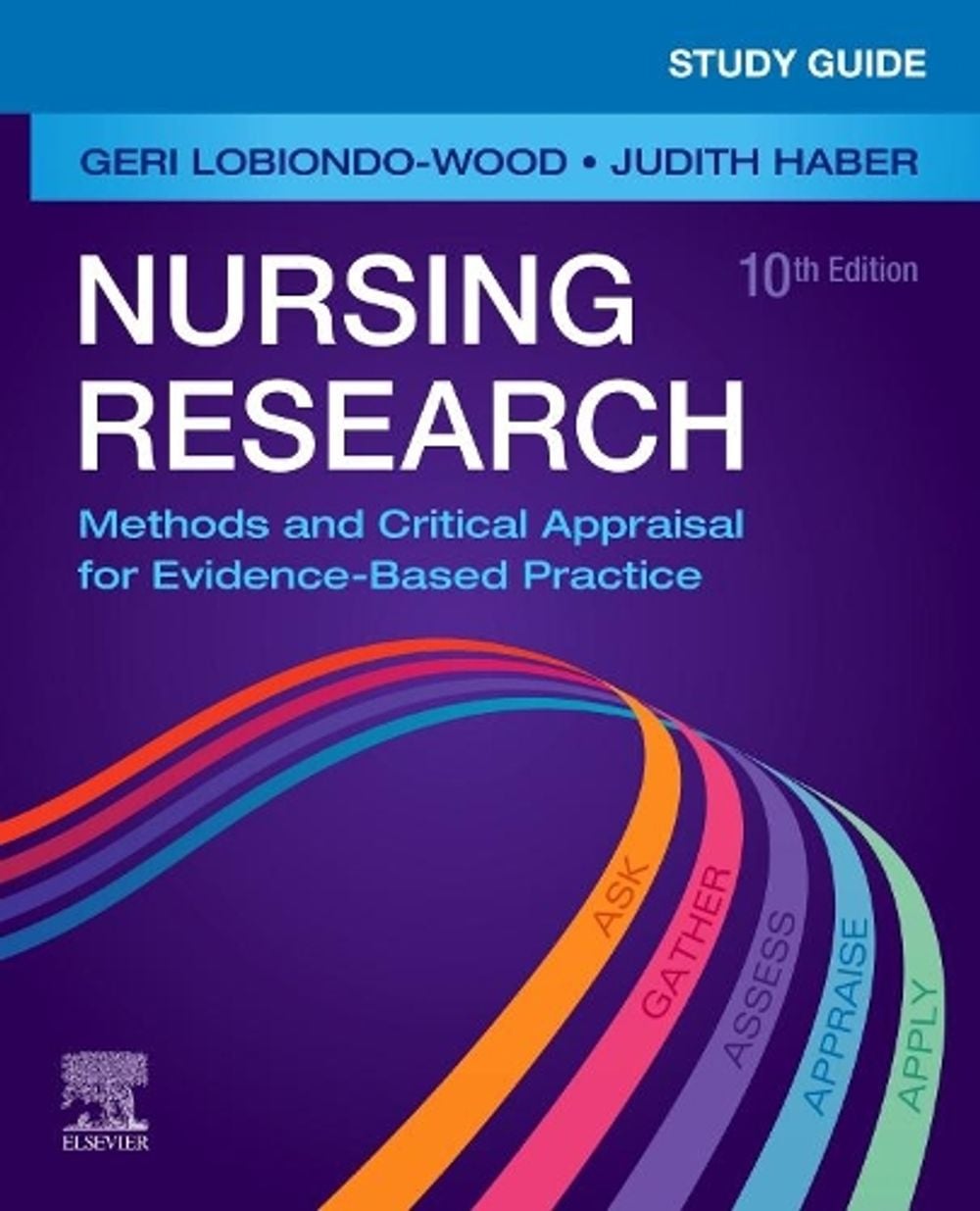 Study Guide for Nursing Research, 10th Edition by Geri LoBiondo-Wood - ISBN: 9780323763783