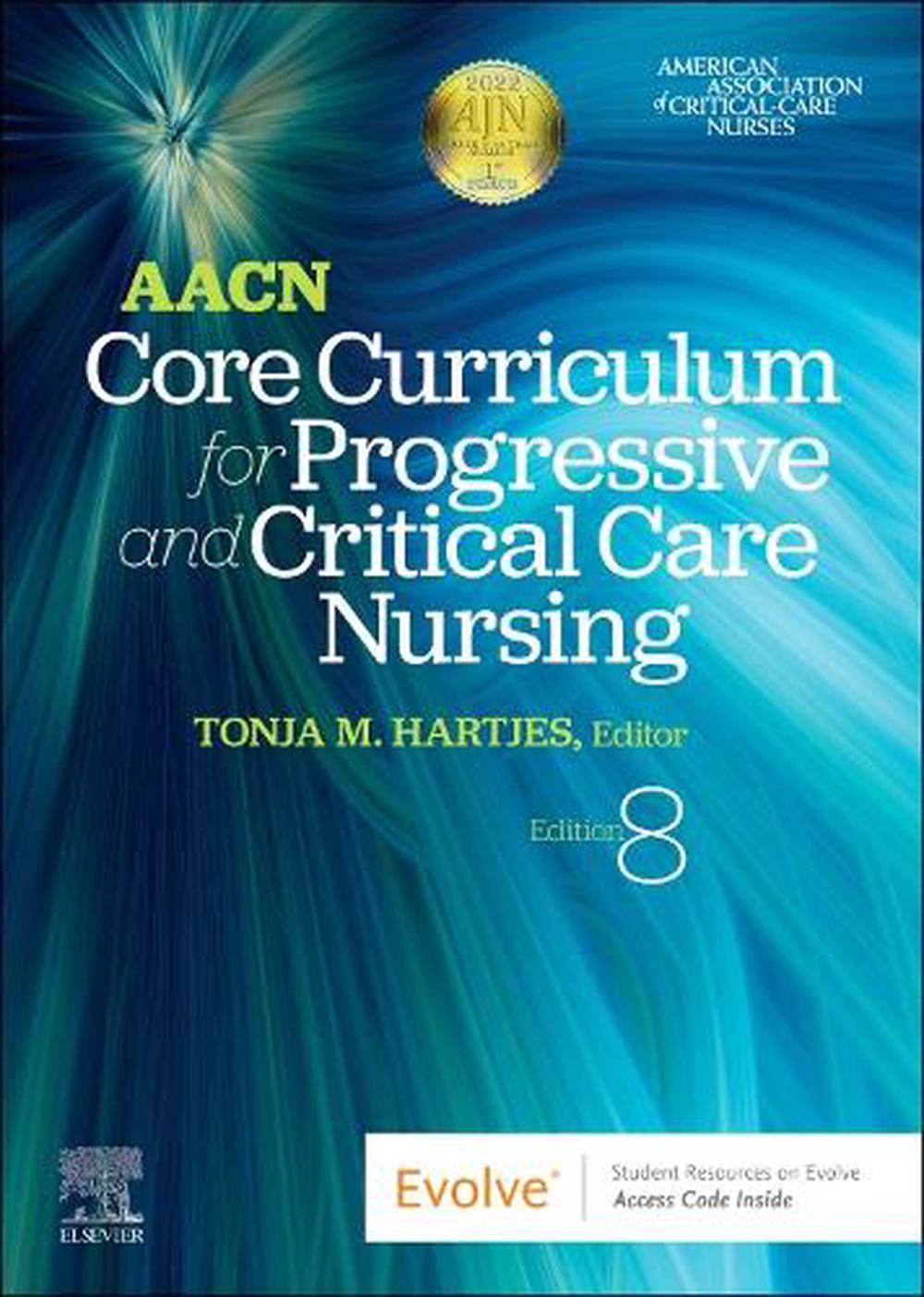 AACN Core Curriculum for Progressive and Critical Care Nursing, 8th Edition, 9780323778084