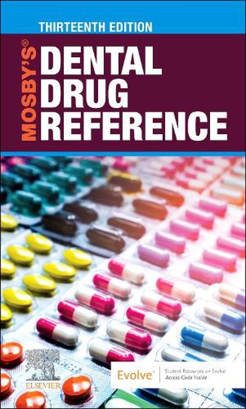 Mosby's Dental Drug Reference, 13th Edition by Arthur H. Jeske