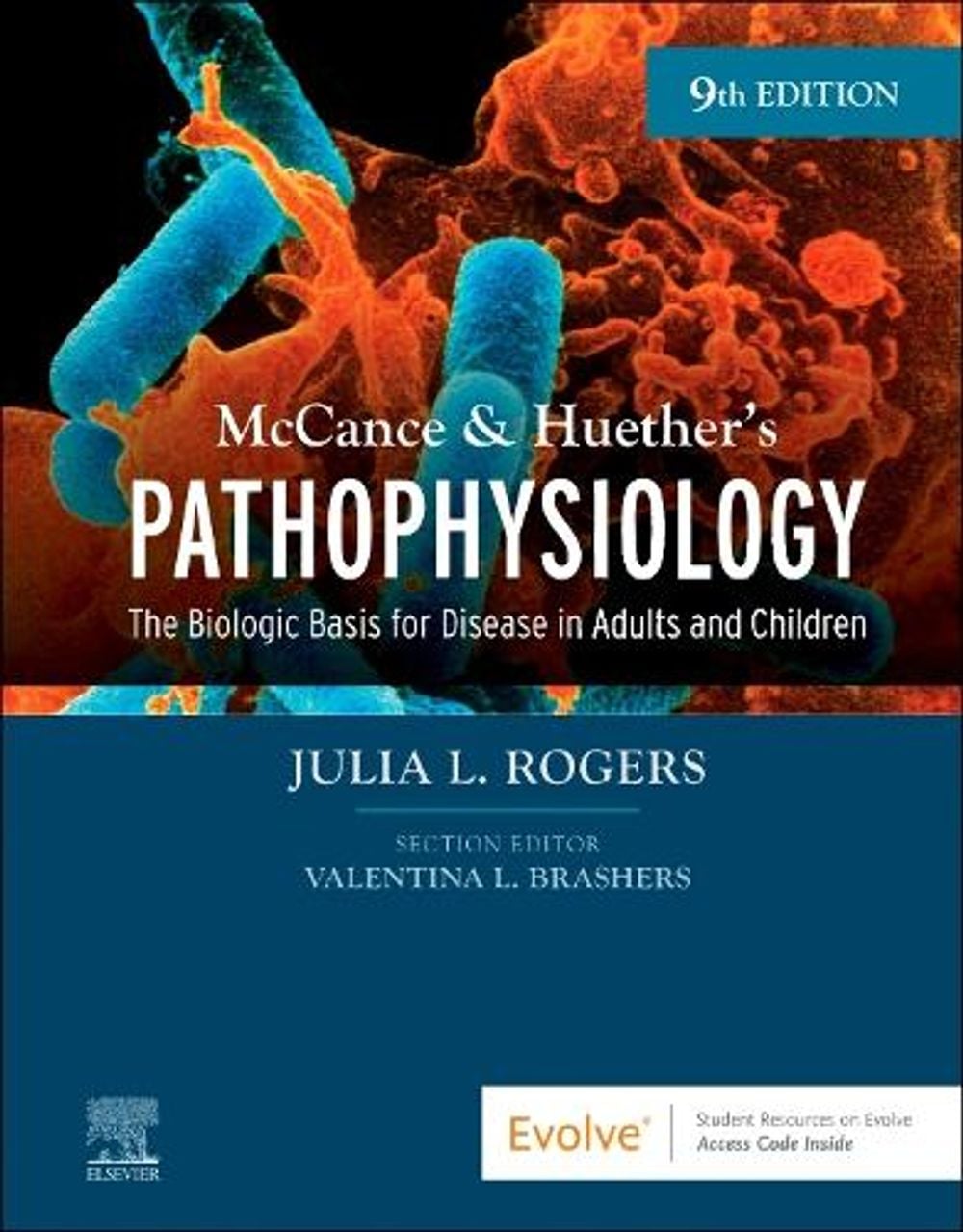 McCance & Huether's Pathophysiology, 9th Edition by Julia Rogers - ISBN: 9780323789875