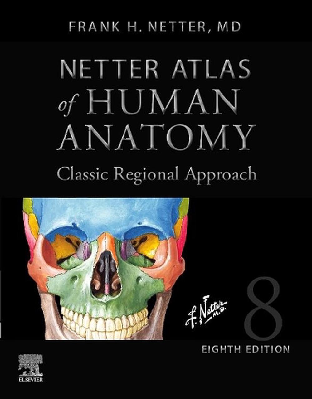 Netter Atlas of Human Anatomy: Classic Regional Approach (hardcover), 9780323793735