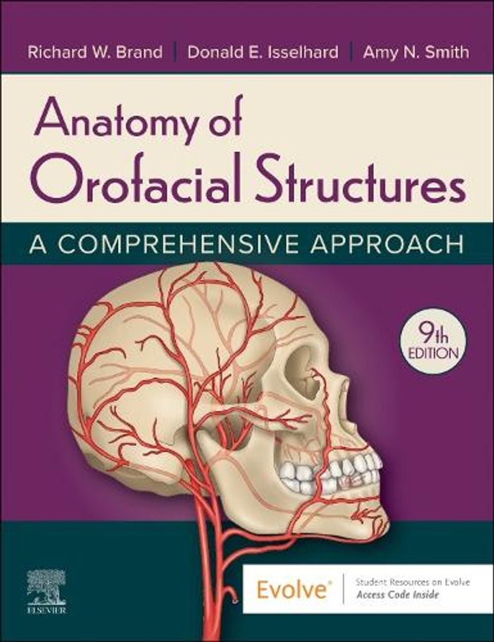 Anatomy of Orofacial Structures, 9th Edition by Richard W. Brand - ISBN: 9780323796996