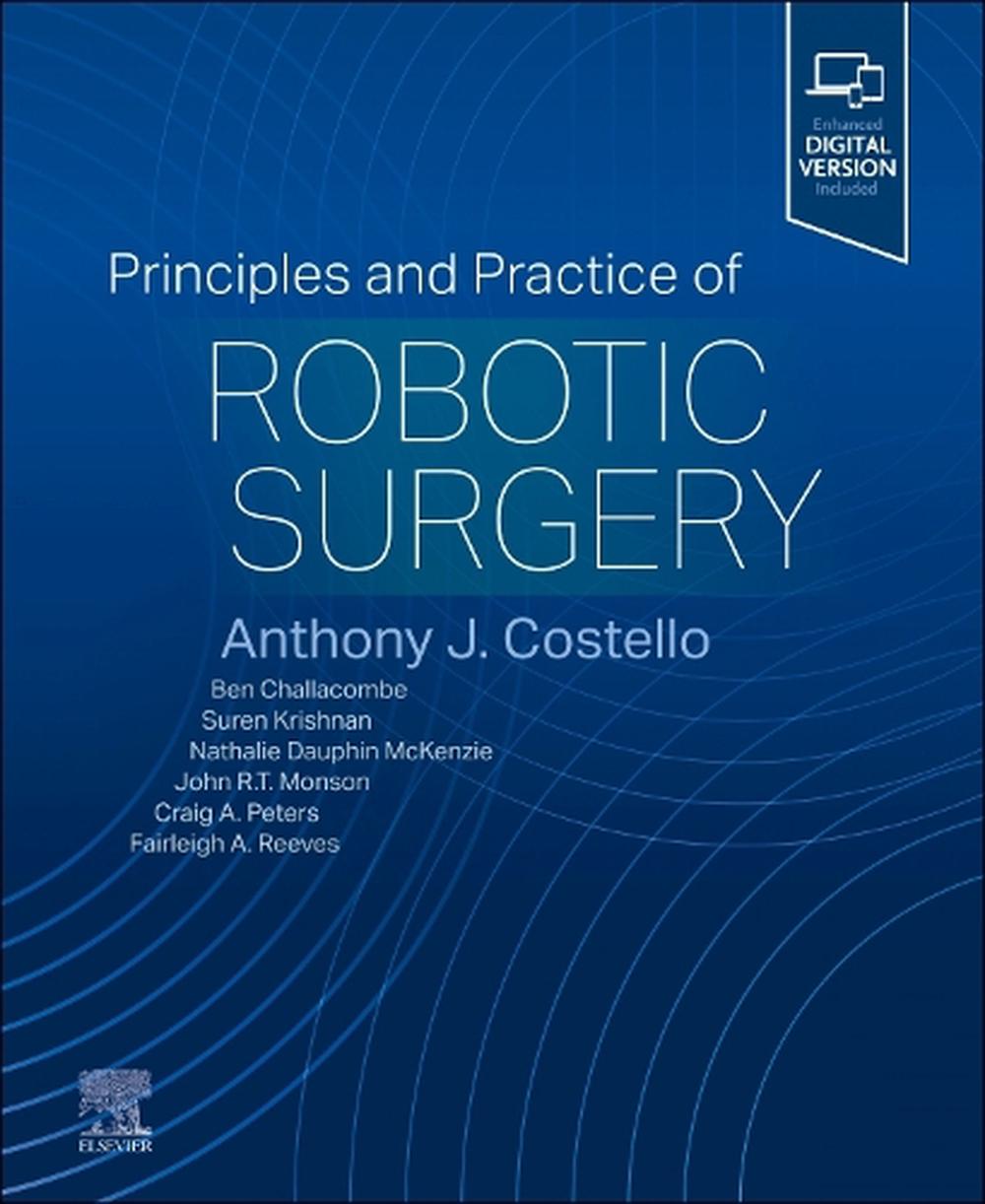 Principles and Practice of Robotic Surgery, 9780323798204