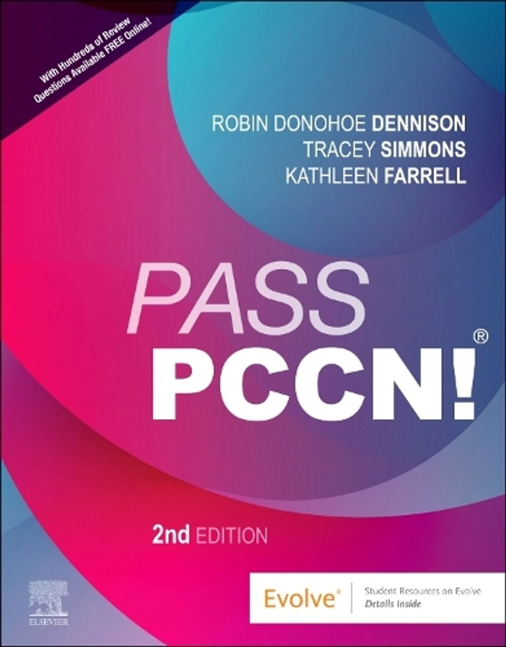 Pass PCCN!, 2nd Edition by Robin Donohoe Dennison - ISBN: 9780323809351