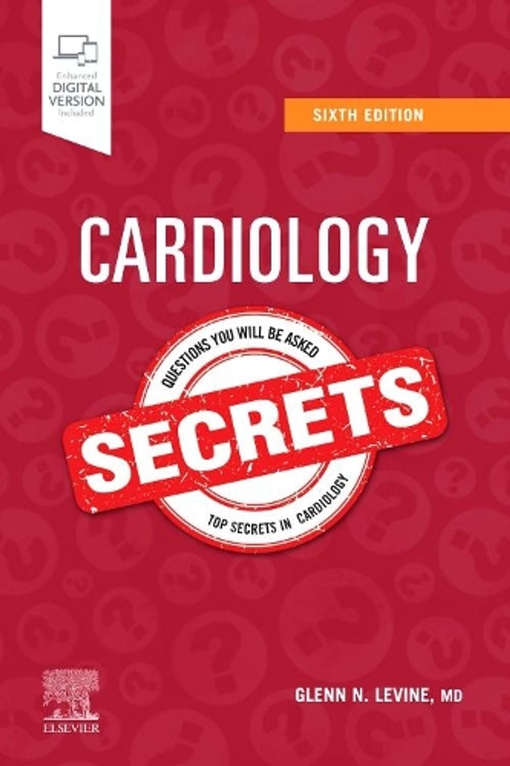 Cardiology Secrets, 6th Edition by Glenn N. Levine - ISBN: 9780323826754