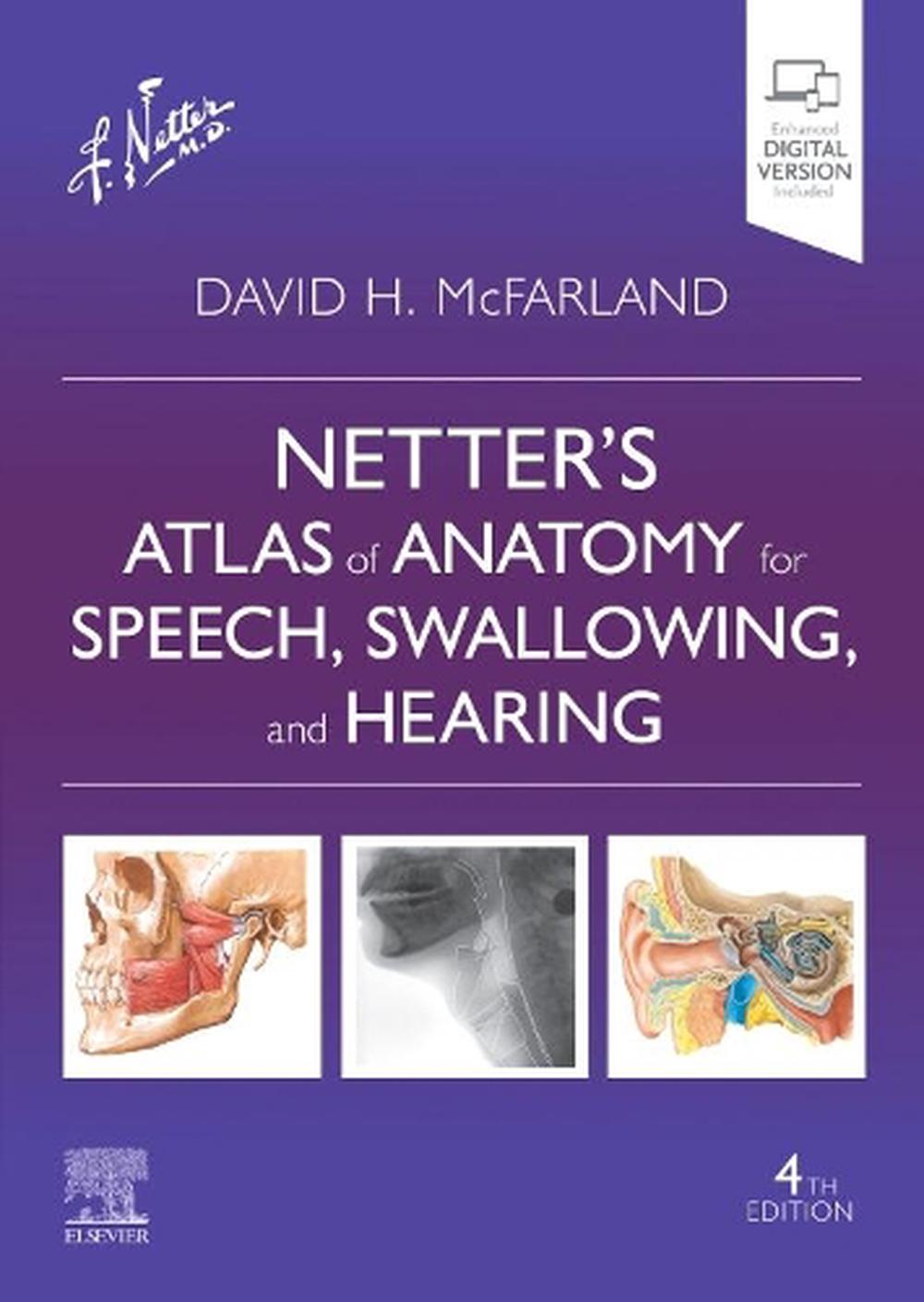 Netter's Atlas of Anatomy for Speech, Swallowing, and Hearing, 4th Edition, 9780323830348