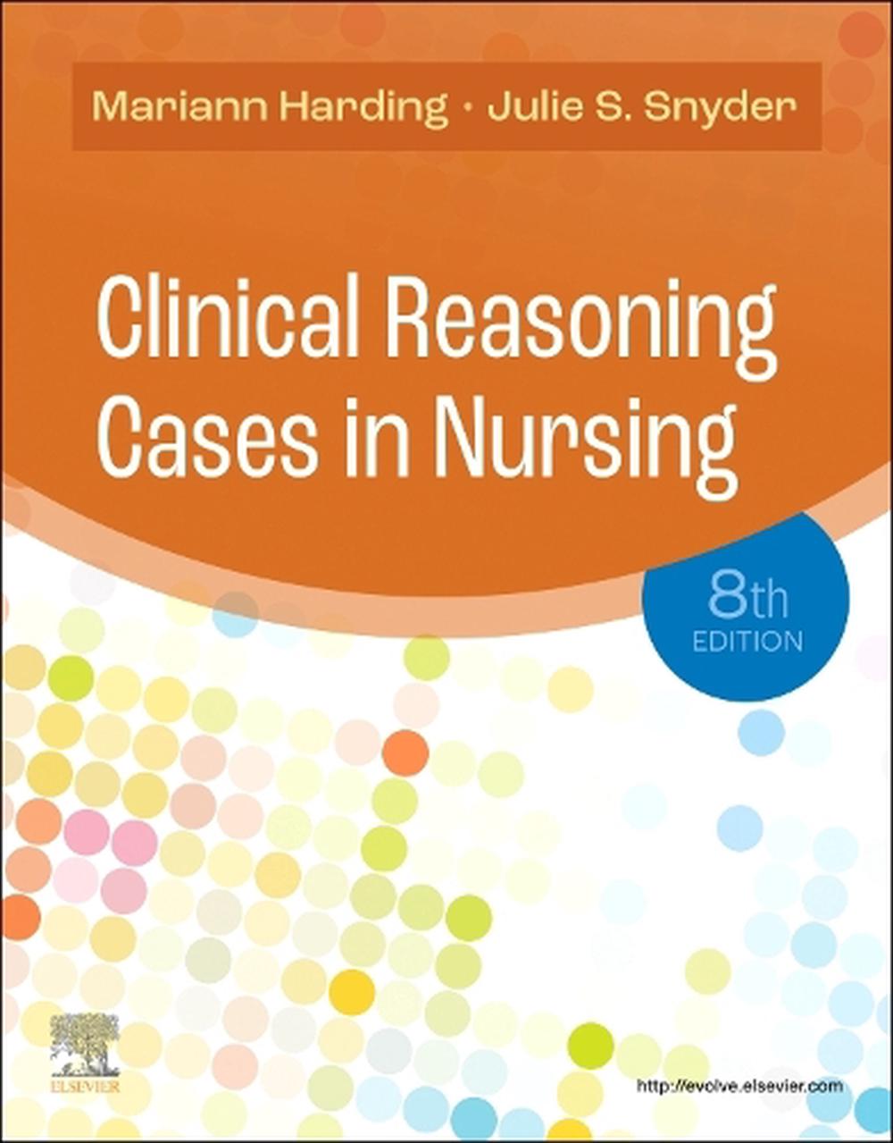 Clinical Reasoning Cases in Nursing, 9780323831734