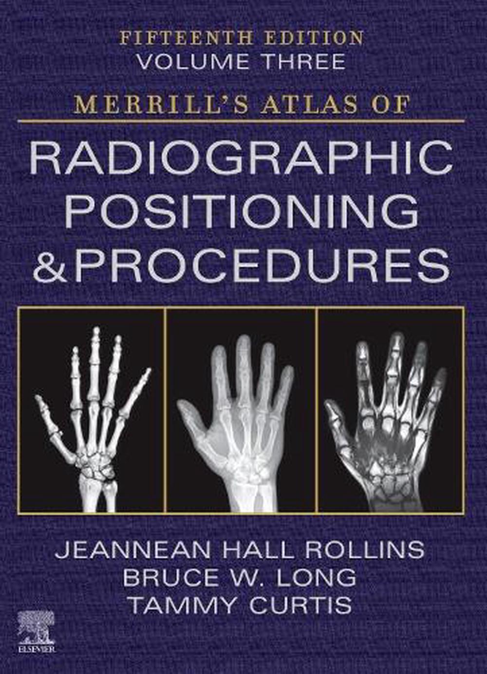 Merrill's Atlas of Radiographic Positioning and Procedures - Volume 3, 9780323832823