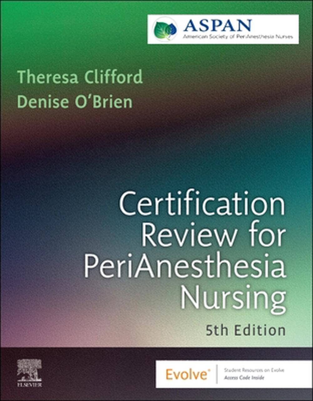 Certification Review for PeriAnesthesia Nursing, 9780323846622