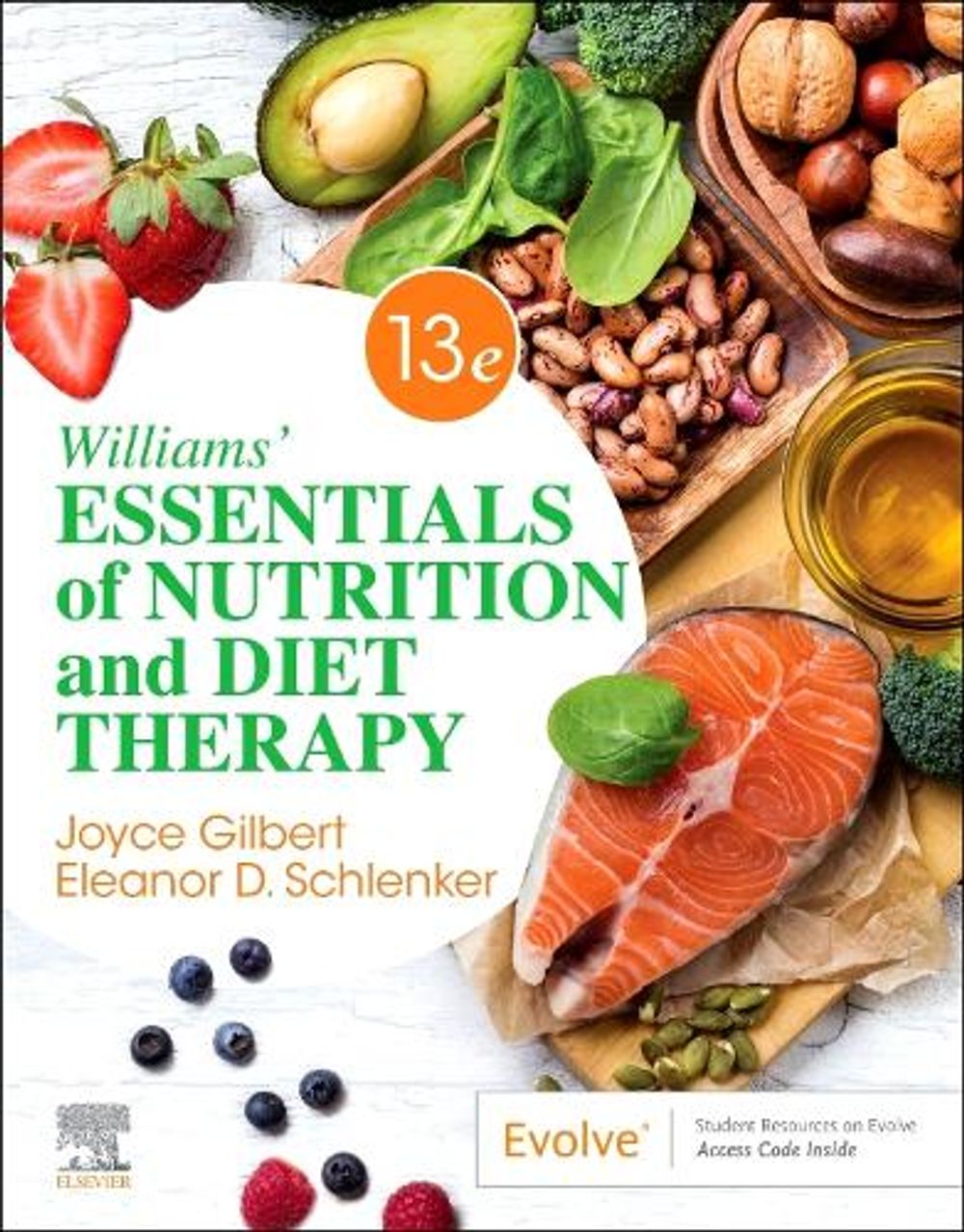 Williams' Essentials of Nutrition and Diet Therapy, 13th Edition by Joyce Ann Gilbert - ISBN: 9780323847124