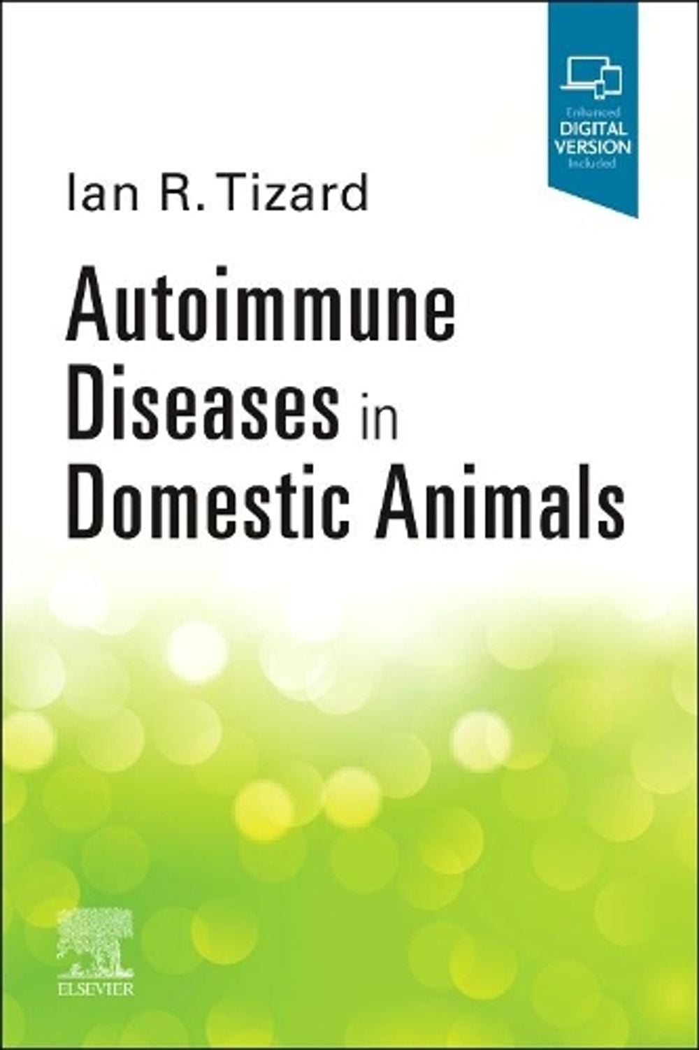 Autoimmune Diseases in Domestic Animals by Ian R. Tizard - ISBN: 9780323848138