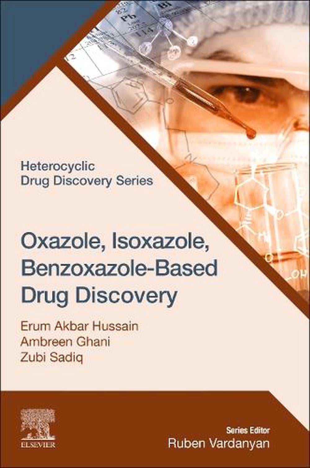 Oxazole, Isoxazole, Benzoxazole-Based Drug Discovery by Erum Akbar Hussain - ISBN: 9780323853866