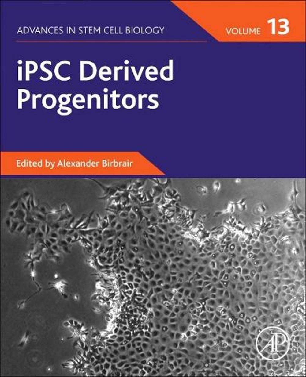 iPSC Derived Progenitors by Alexander Birbrair - ISBN: 9780323855457