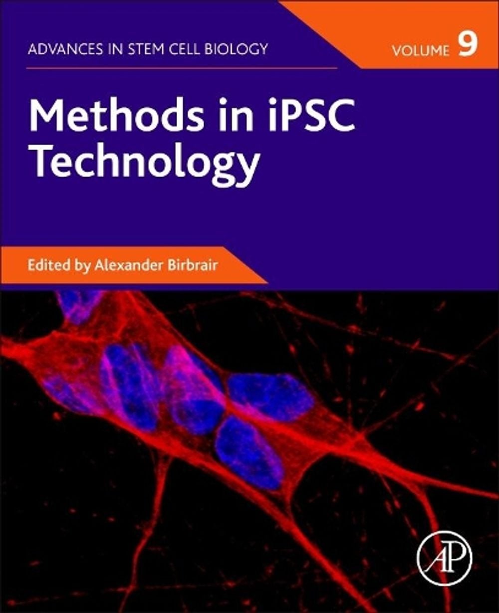 Methods in iPSC Technology by Alexander Birbrair - ISBN: 9780323857666