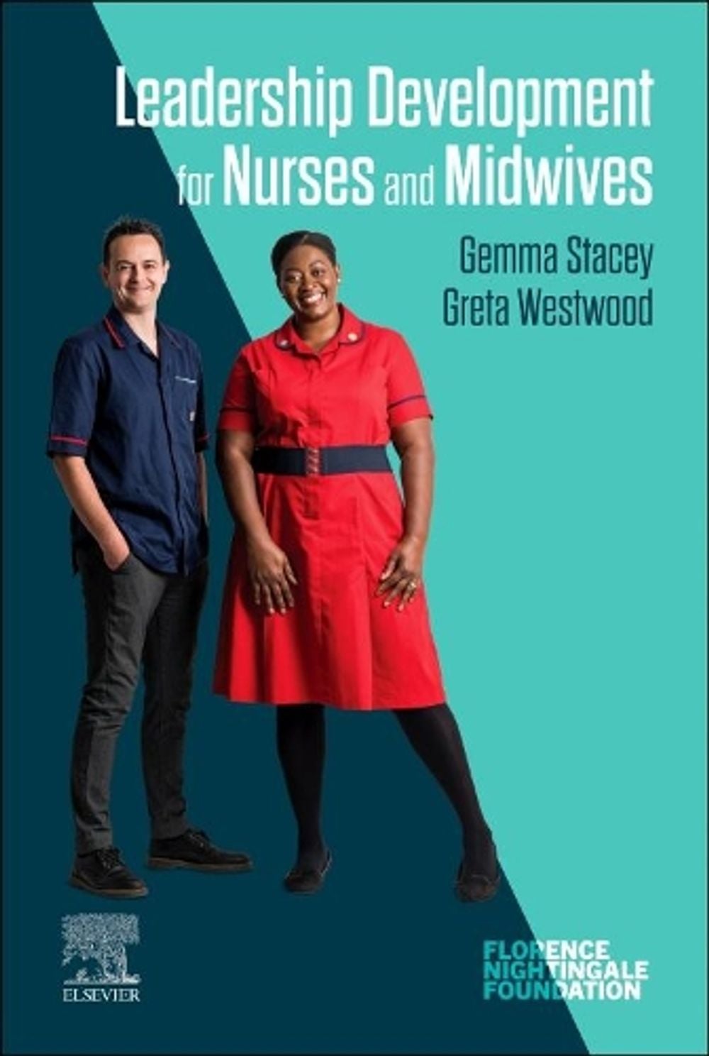 Leadership Development for Nurses and Midwives by Gemma Stacey - ISBN: 9780323870498