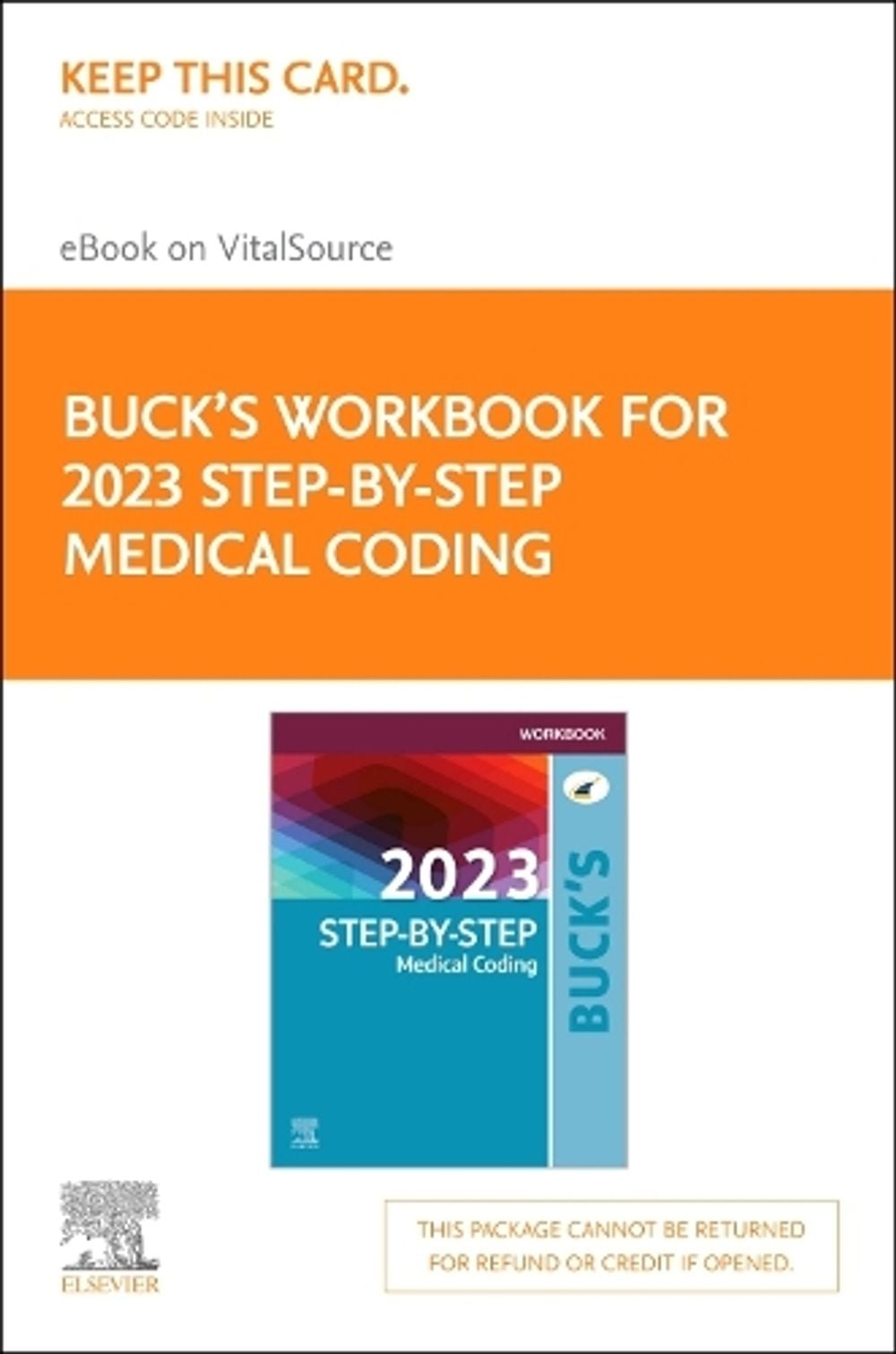 Workbook for Buck's 2023 Step-By-Step Medical Coding - Elsevier E-Book on Vitalsource (Retail Access Card) by Elsevier - ISBN: 9780323874564