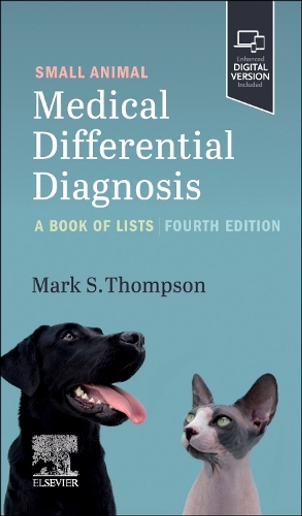 Small Animal Medical Differential Diagnosis, 4th Edition by Mark Thompson - ISBN: 9780323875905