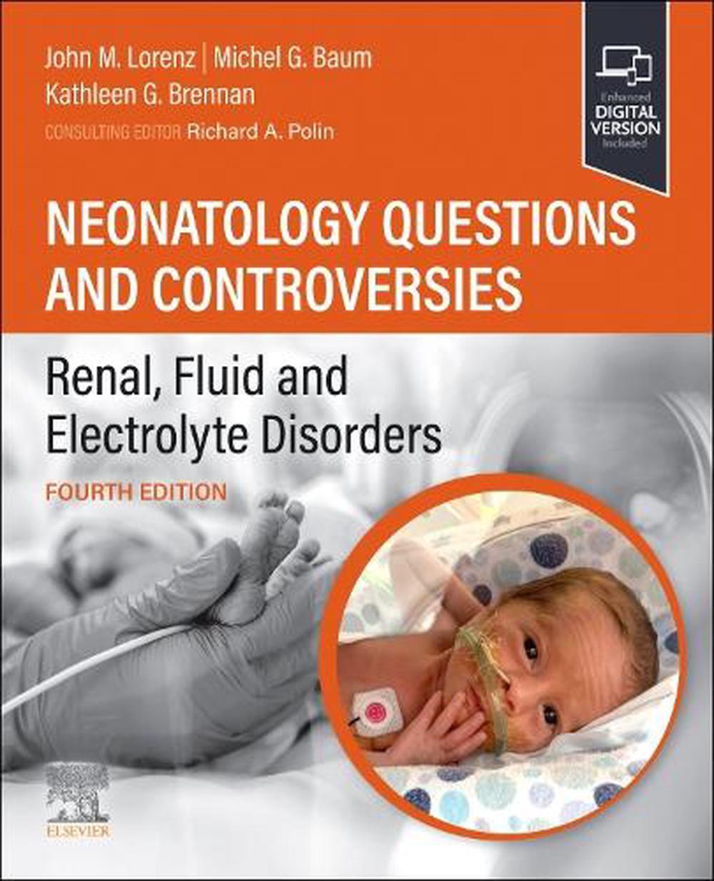 Neonatology Questions and Controversies: Renal, Fluid and Electrolyte Disorders, 9780323878777