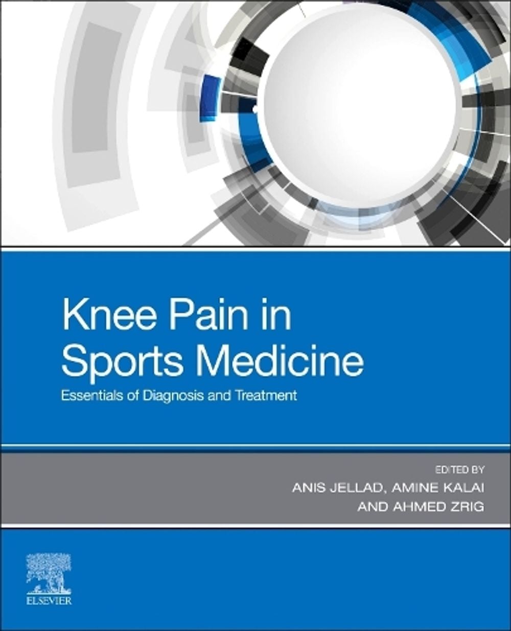 Knee Pain in Sports Medicine by Anis Jellad - ISBN: 9780323880695