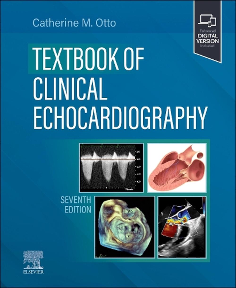 Textbook of Clinical Echocardiography, 7th Edition by Catherine M. Otto - ISBN: 9780323882088