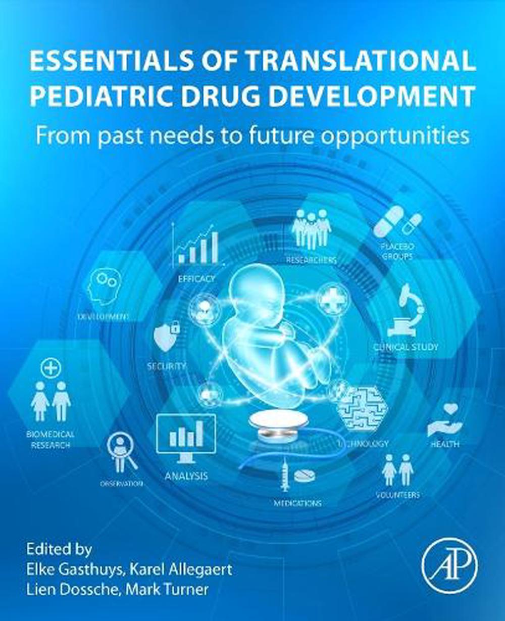 Essentials of Translational Pediatric Drug Development, 9780323884594