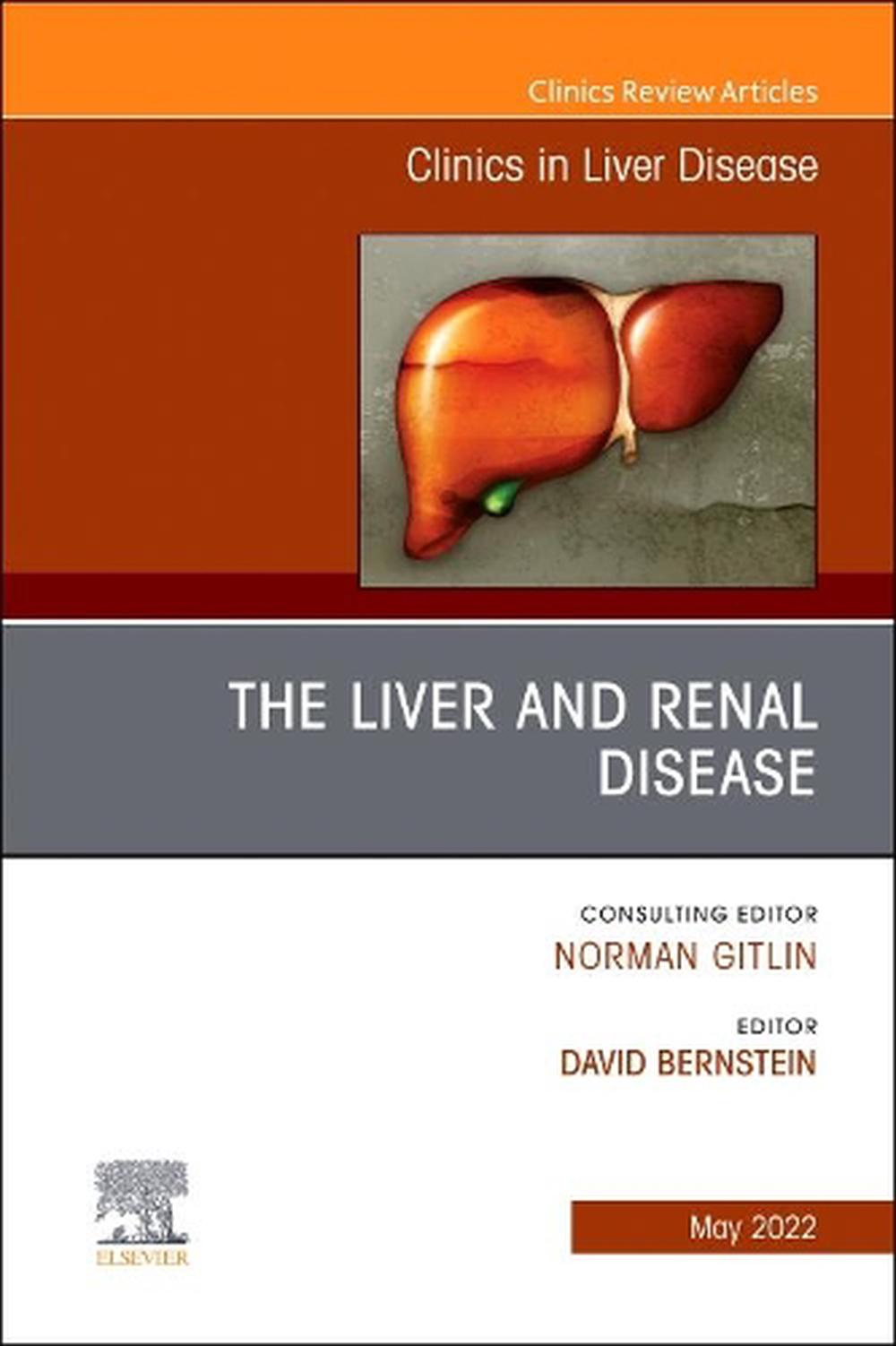 The Liver and Renal Disease, An Issue of Clinics in Liver Disease, 9780323897587
