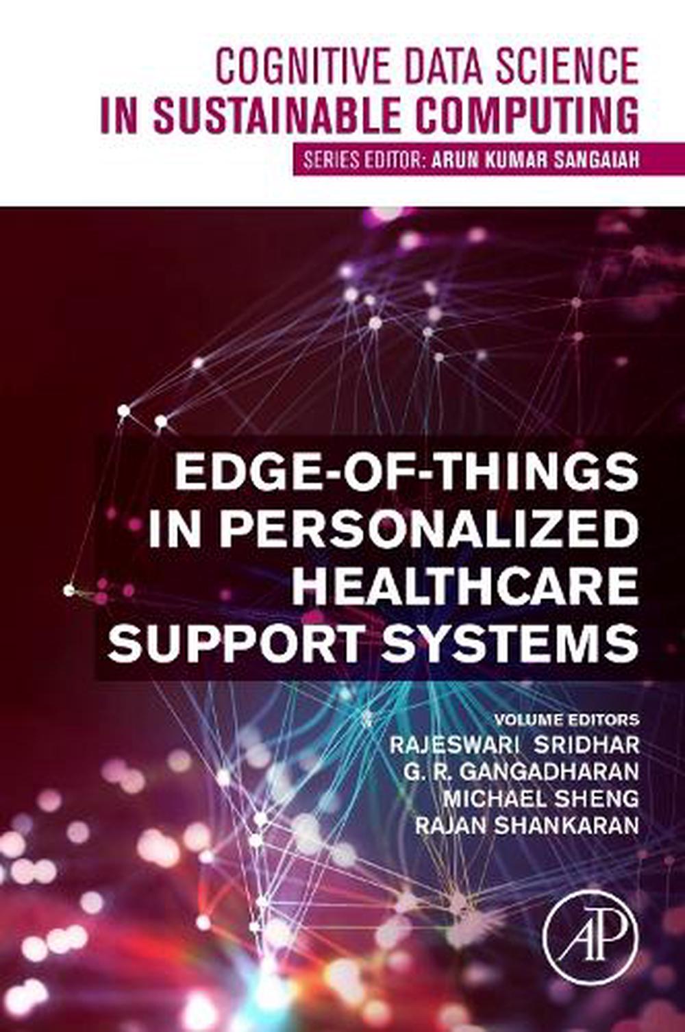 Edge-of-Things in Personalized Healthcare Support Systems, 9780323905855