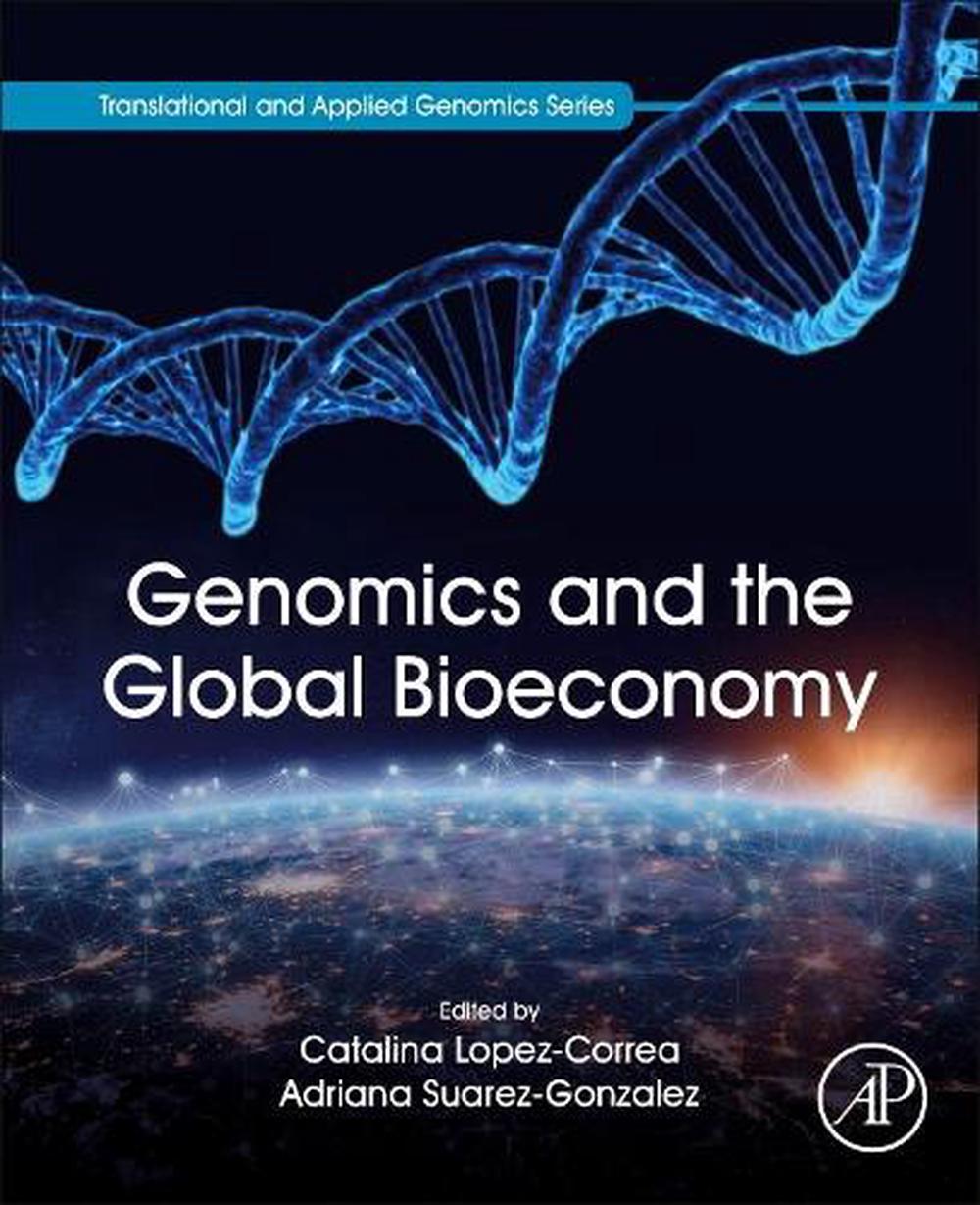 Genomics and the Global Bioeconomy by Adriana SuarezGonzalez