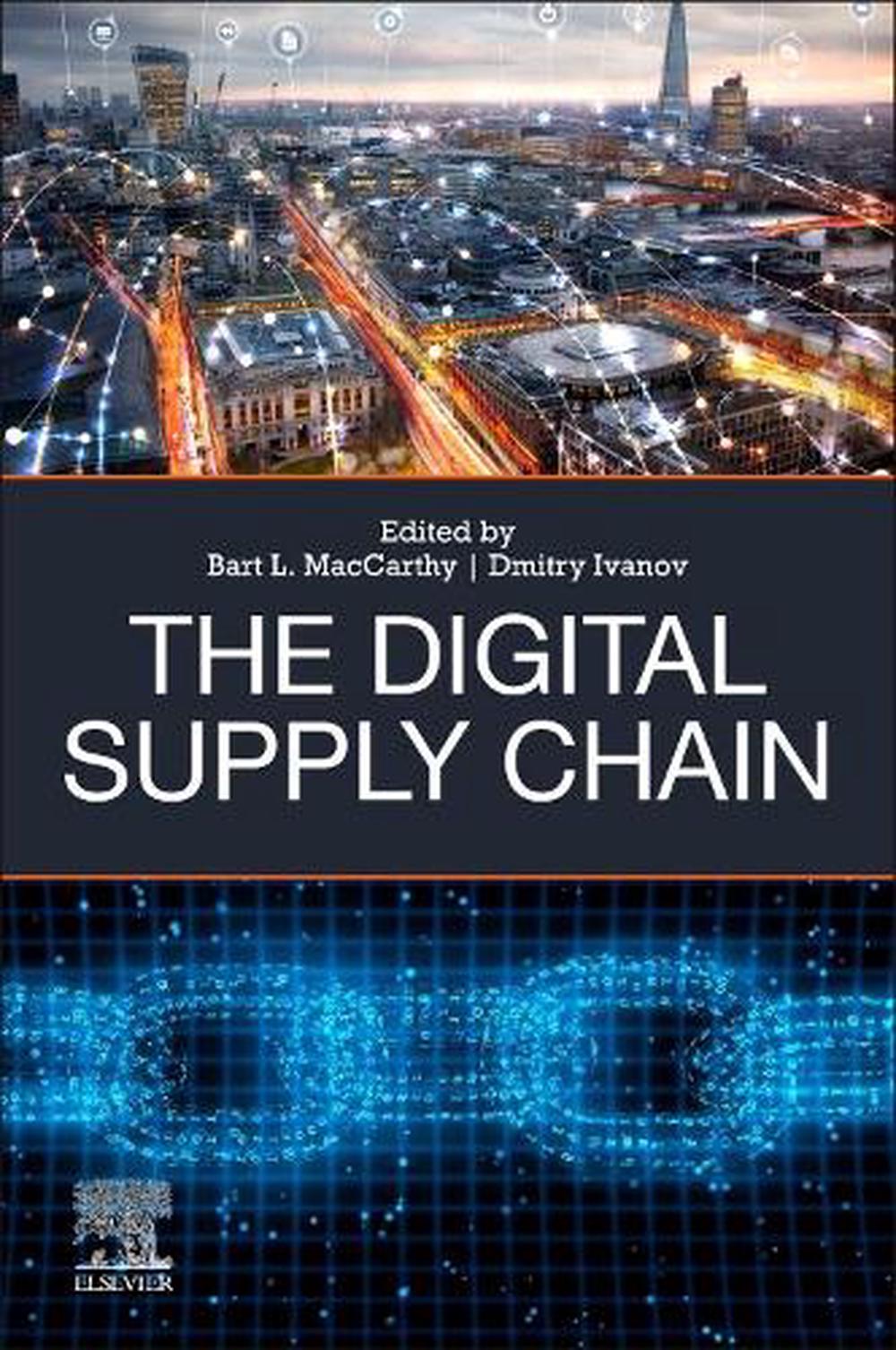 The Digital Supply Chain by Bart L. MacCarthy, Paperback, 9780323916141