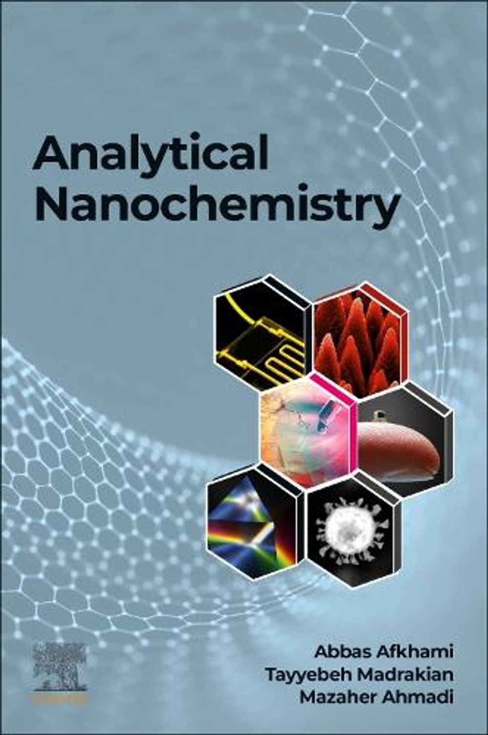 Analytical Nanochemistry by Abbas Afkhami - ISBN: 9780323917414