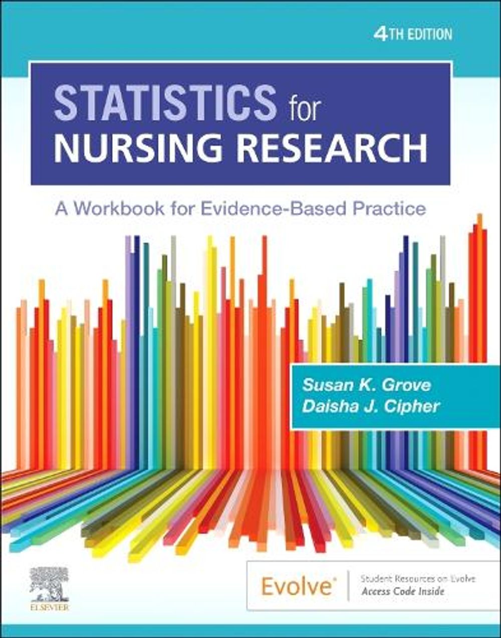Statistics for Nursing Research, 4th Edition by Susan K. Grove - ISBN: 9780323930505