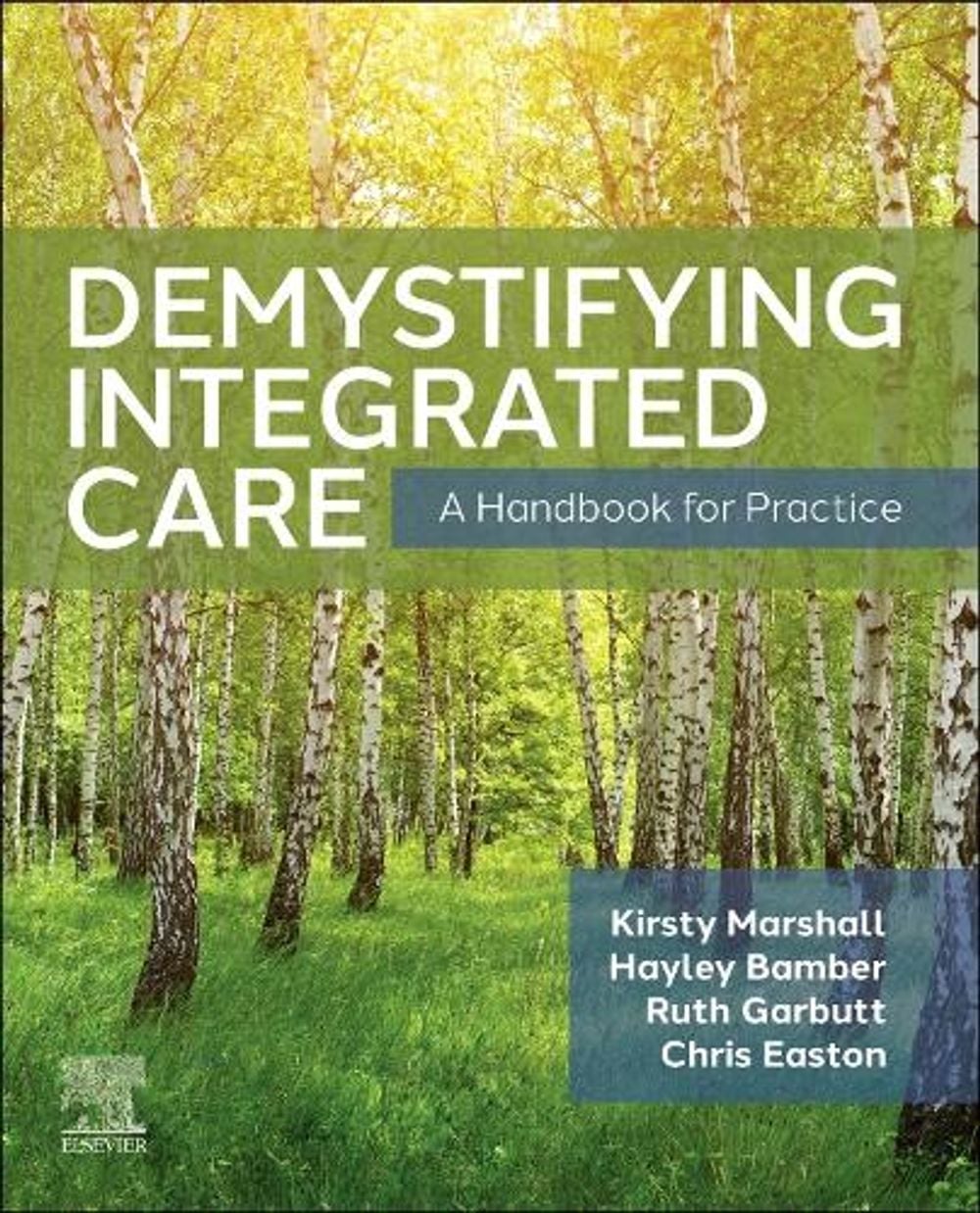 Demystifying Integrated Care by Kirsty Marshall - ISBN: 9780323930758