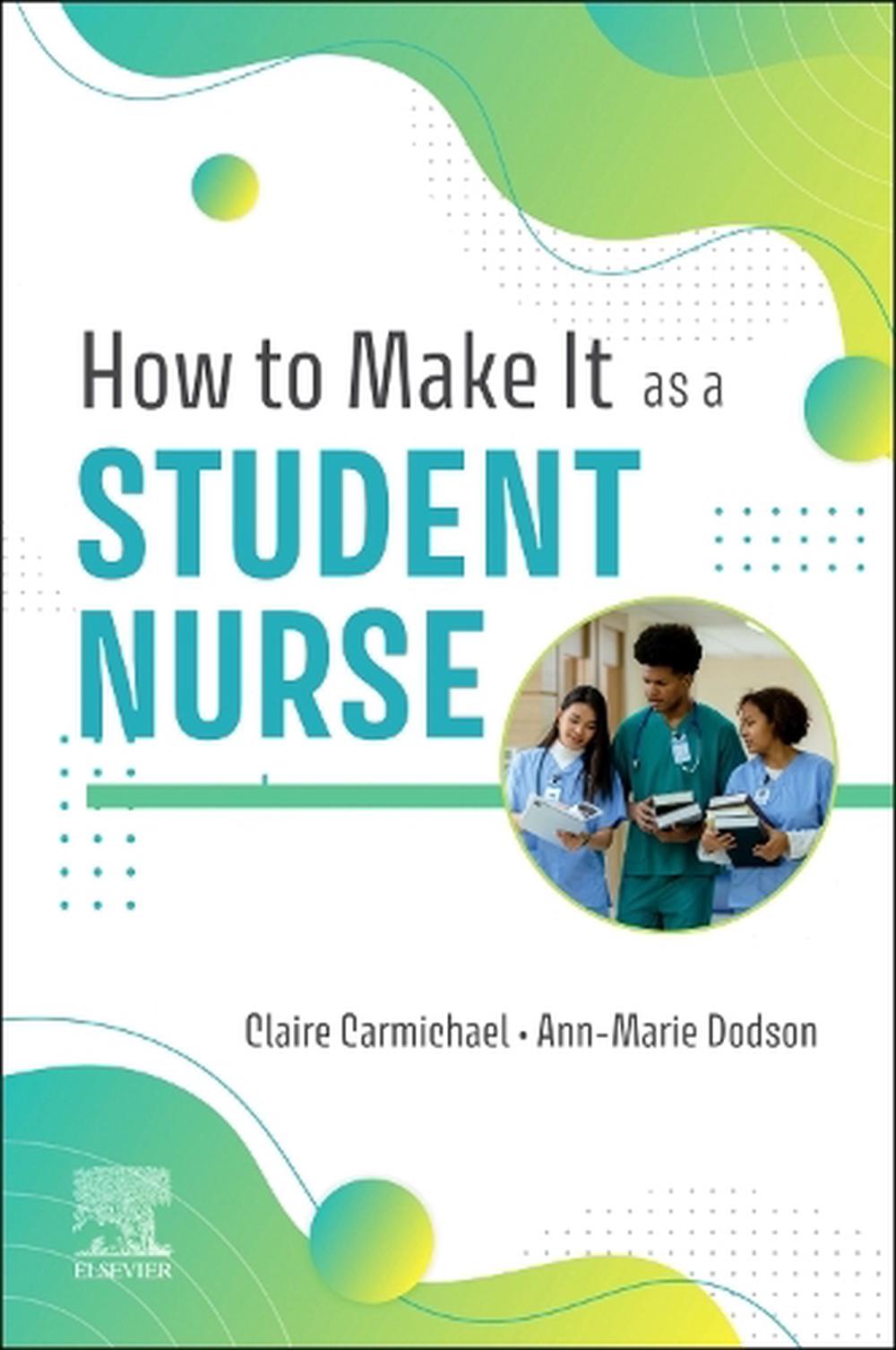 How to Make It As A Student Nurse, 9780323931908