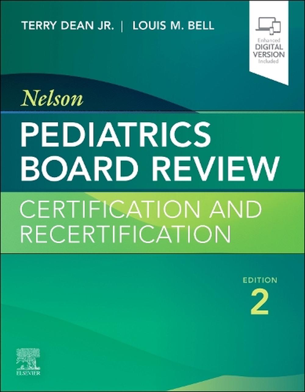 Nelson Pediatrics Board Review, 2nd Edition by Terry Dean Jr. - ISBN: 9780323934190