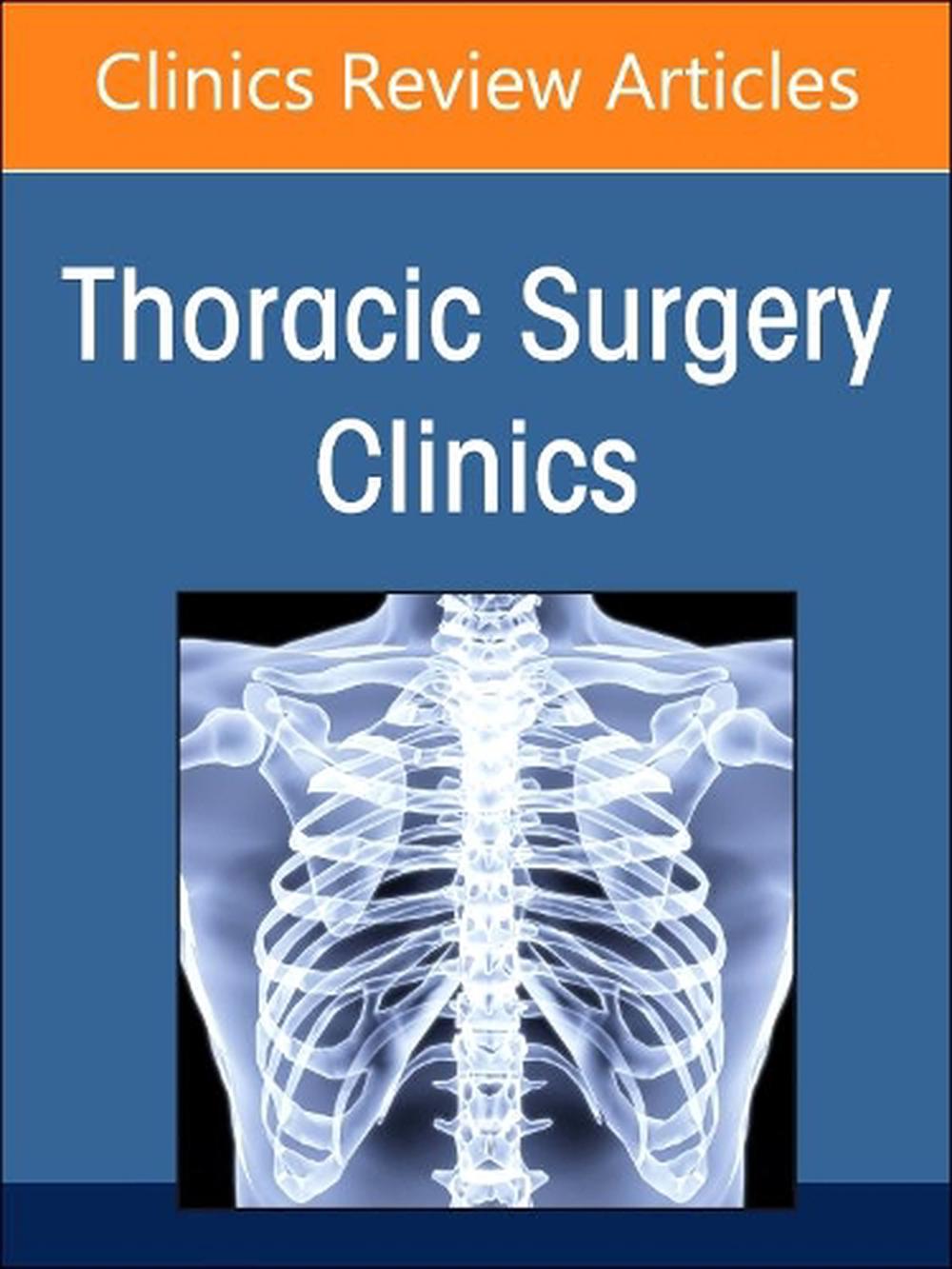 Robotic Thoracic Surgery, An Issue of Thoracic Surgery Clinics, 9780323939751